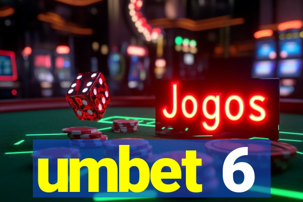 umbet 6